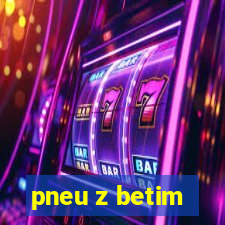 pneu z betim